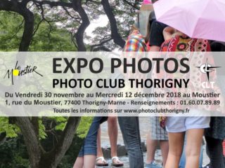 Exposition du Photo Club de Thorigny du 30 novembre au 12 décembre 2018